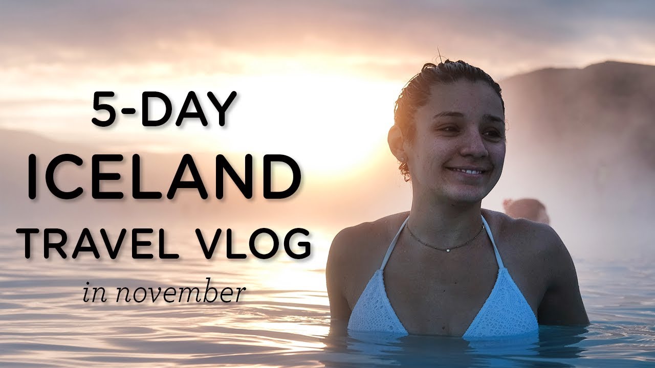 5-DAY ICELAND TRAVEL GUIDE ‣‣ Iceland Vlog November