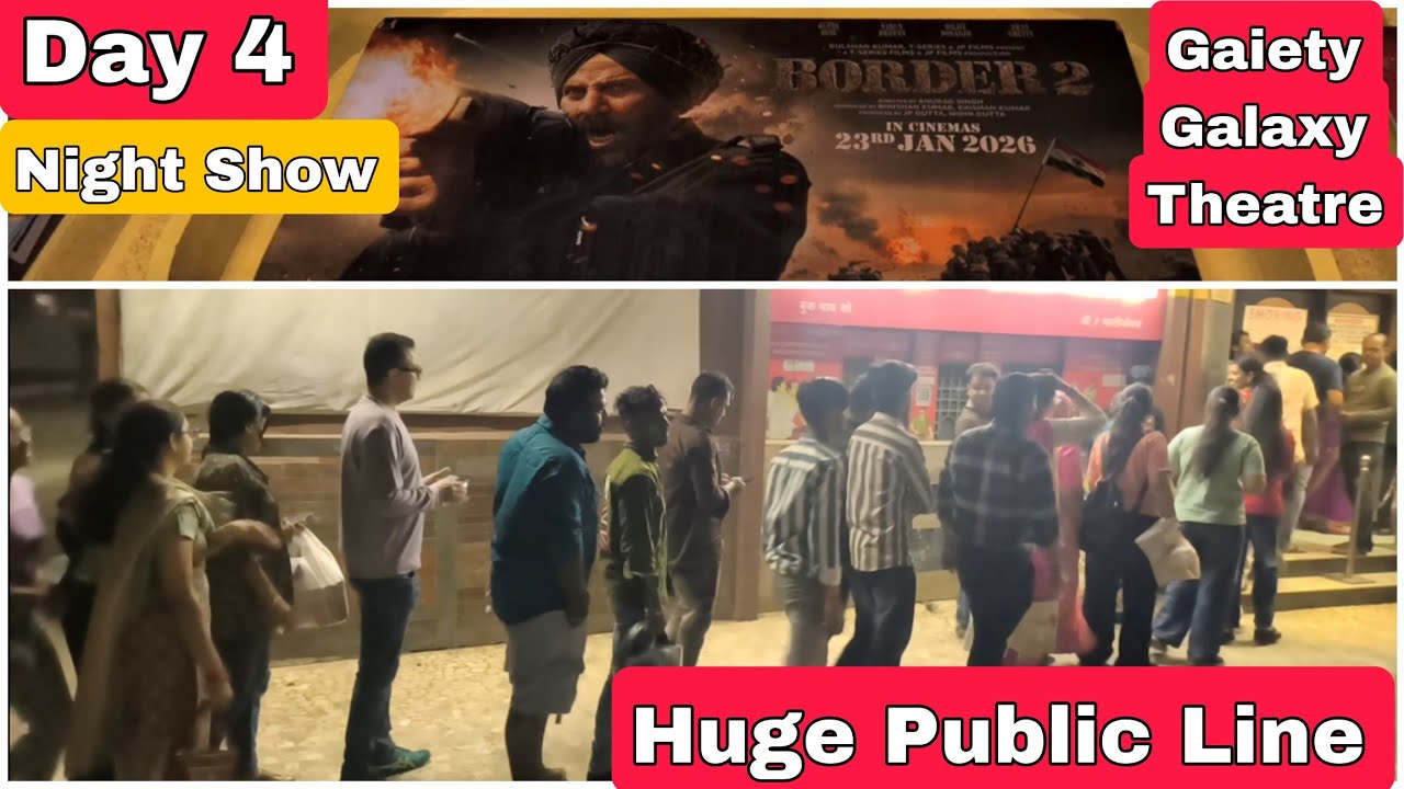 Border 2 Movie Huge Public Line Day 4 Night Show At Gaiety Galaxy Theatre In Mumbai