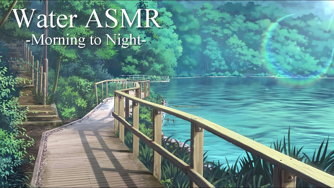 癒しの水音｢水面が揺れる音｣睡眠･リラックス･作業用ASMR 3時間　/Beautiful Water Sounds for Relaxing,Sleeping & Studying