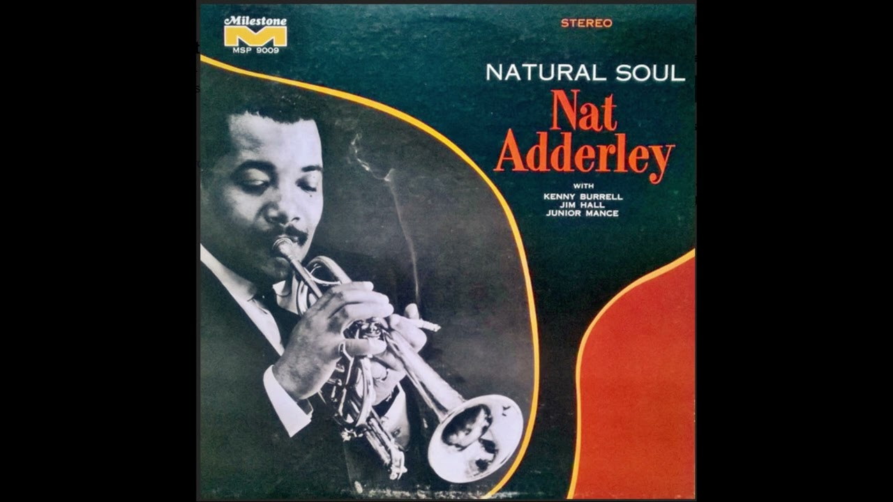Nat Adderley Natural Soul Full-length LP