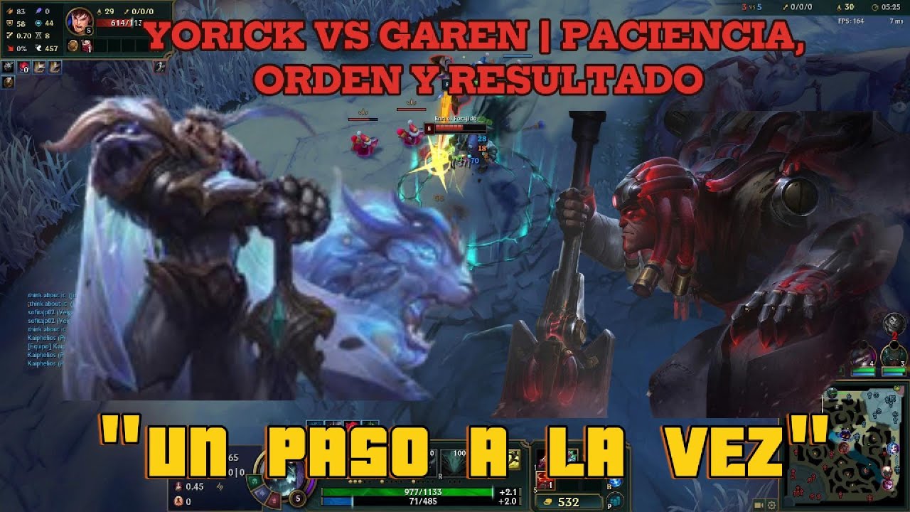 YORICK VS GAREN | PACIENCIA, ORDEN Y RESULTADO