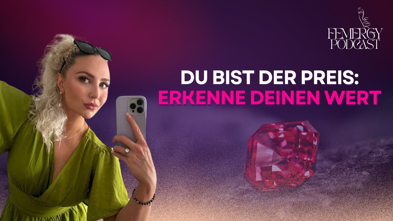 Du bist der Preis: Erkenne deinen Wert!