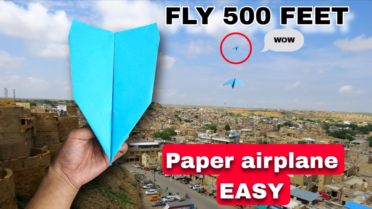 How to make a paper airplane fly far 500 feet | Best paper airplane