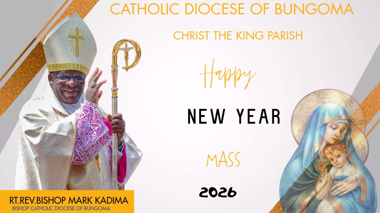 NEW YEAR 2026  MASS  |CHRIST THE KING CATHEDRAL BUNGOMA