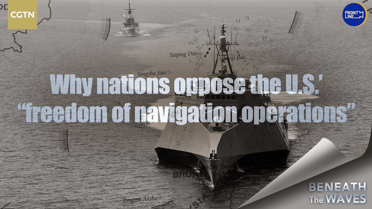 Why U.S. 'freedom of navigation operations' face opposition