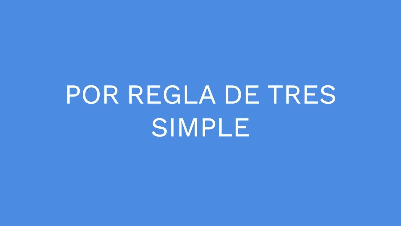 porcentaje POR REGLA DE TRES SIMPLE