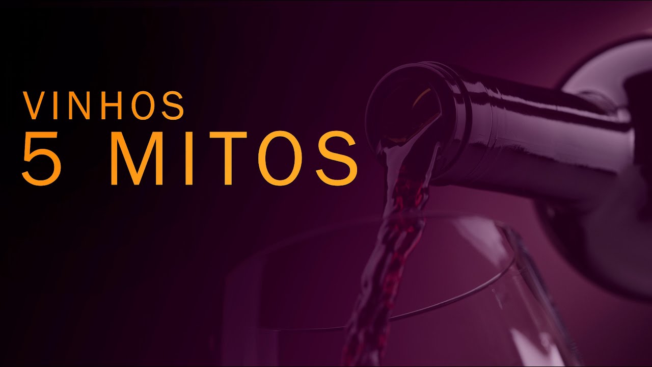 MITOS SOBRE OS VINHOS