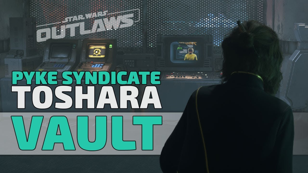 Toshara Pyke Vault and Keycards Locations in Star Wars Outlaws