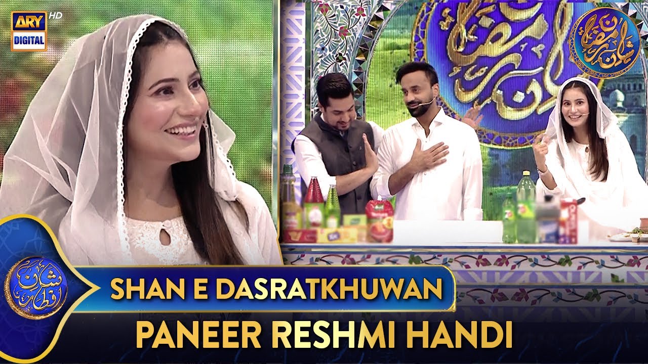 Shan e Dastarkhuwan | Recipe: Paneer Reshmi Handi | 21 March 2025 | #shaneiftar