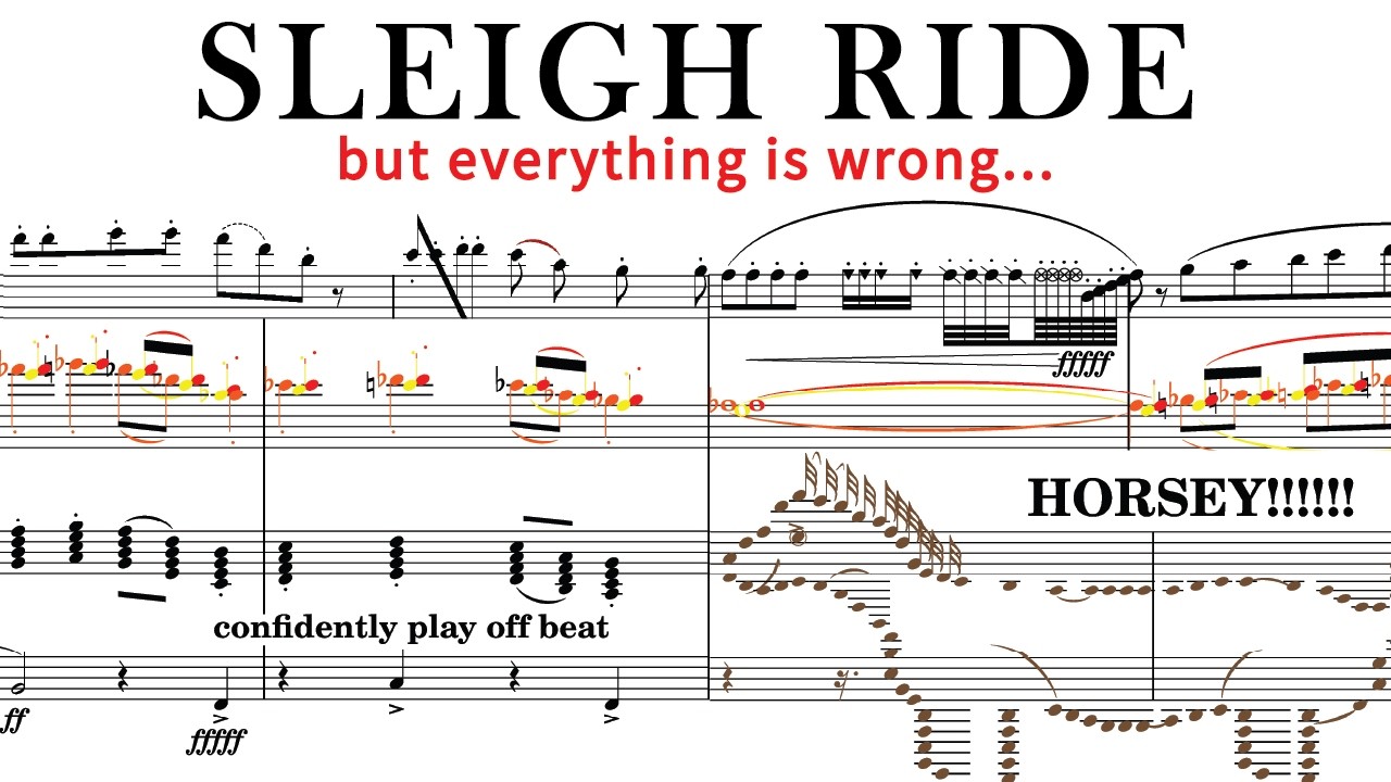 Sleigh Ride but everything is wrong
