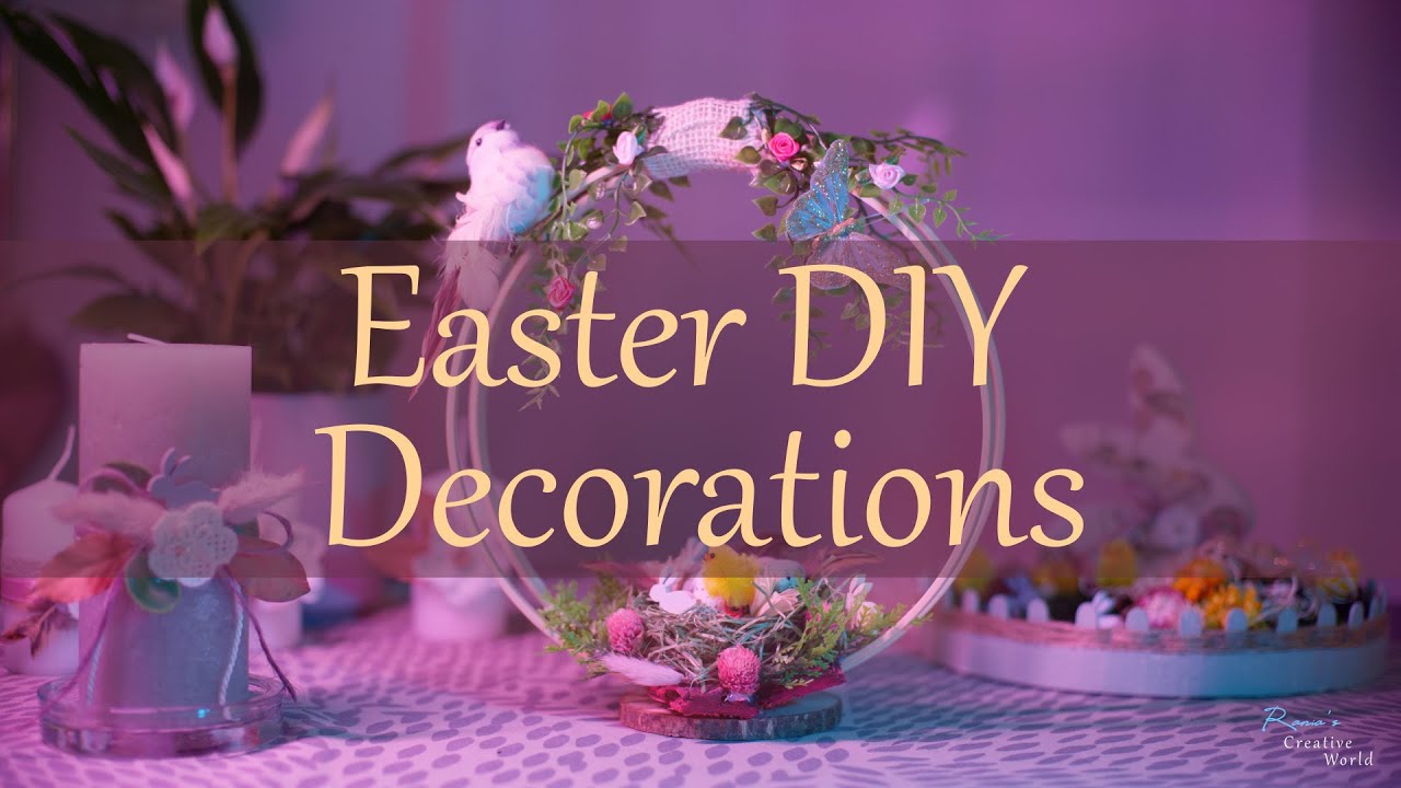 3 Best Easter DIYs and Decor Ideas