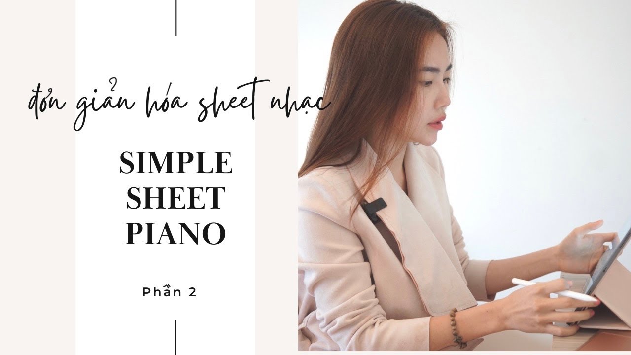 [piano tips] Hướng dẫn gạch nhịp cho sheet nhạc (P2) - Mây Piano