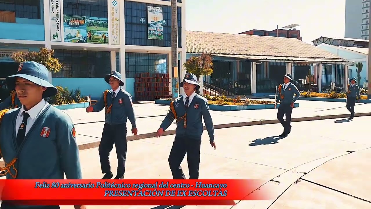 Ex escoltas/Politécnico regional del centro/HUANCAYO