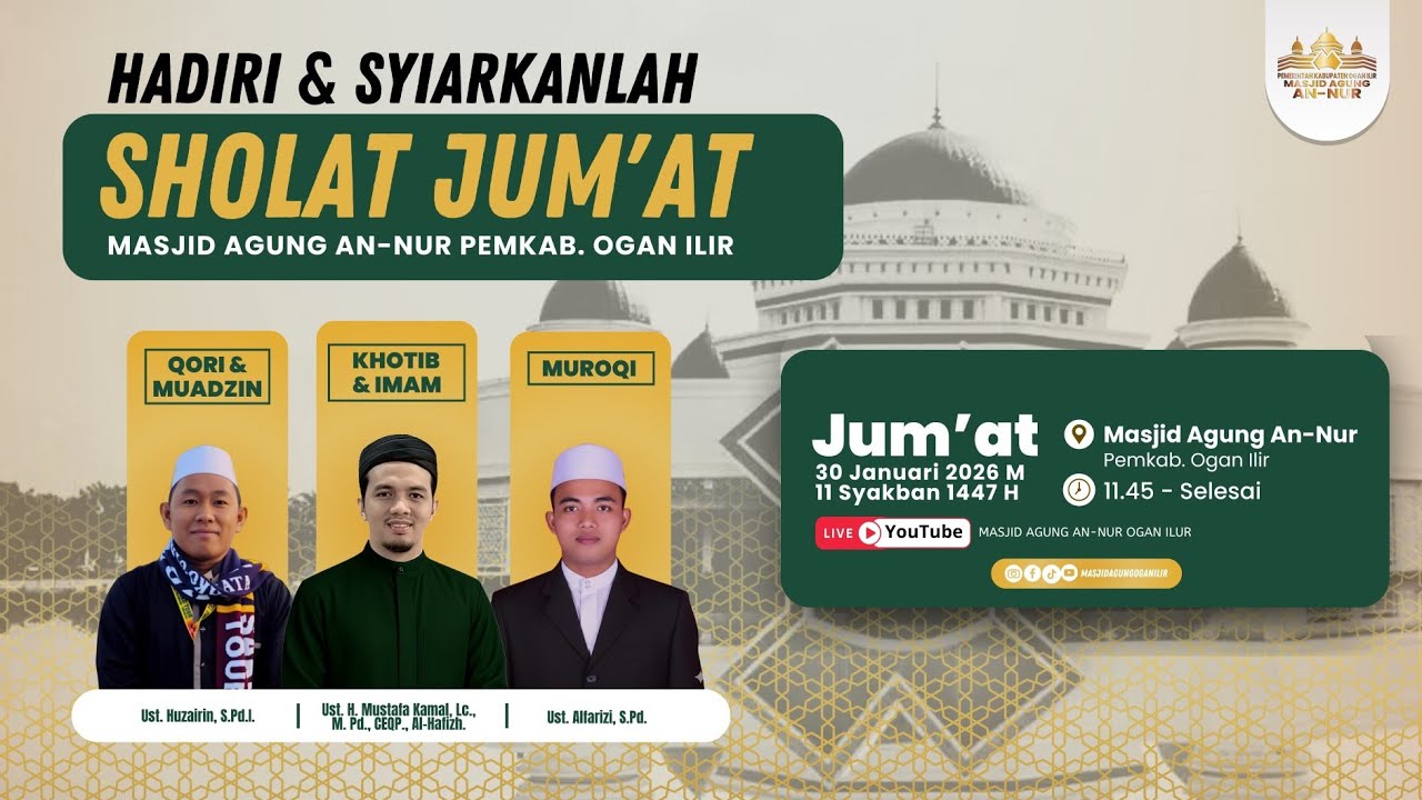 SHOLAT JUMAT MASJID AGUNG AN-NUR PENKAB OGAN ILIR 30 JANUARI 2026