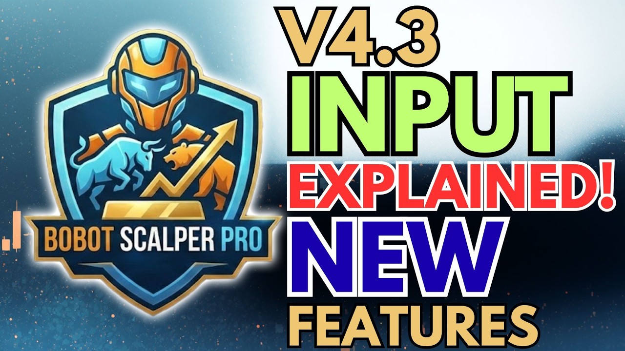 BOBOT SCALPER PRO 4.3 - PARAMATERS EXPLAINED + NEW FEATURES