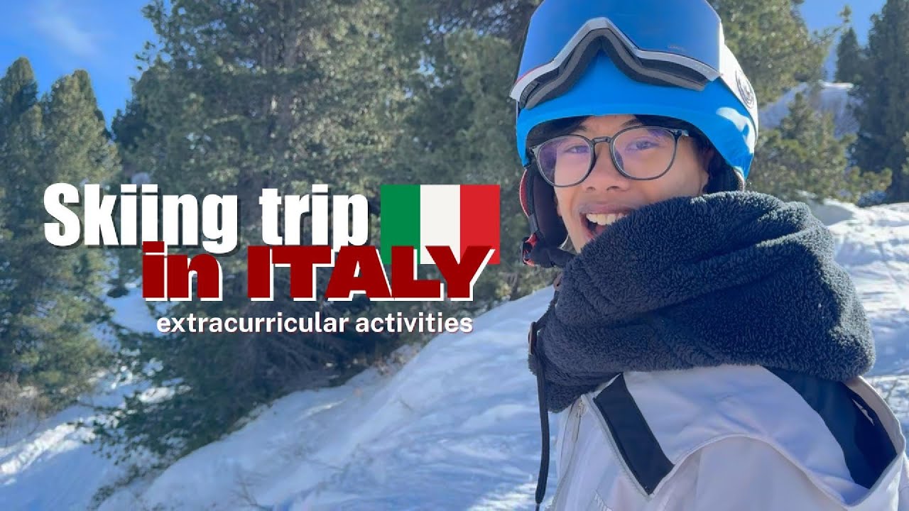 My First Time Skiing in Italy | A Fun School Trip Experience – Kamen Huynh