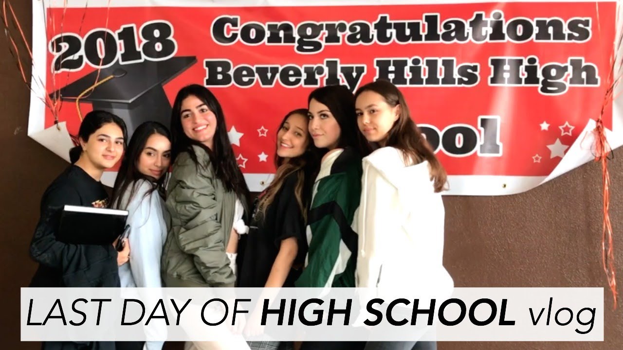 Last Day of HIGH SCHOOL VLOG (Beverly Hills High)