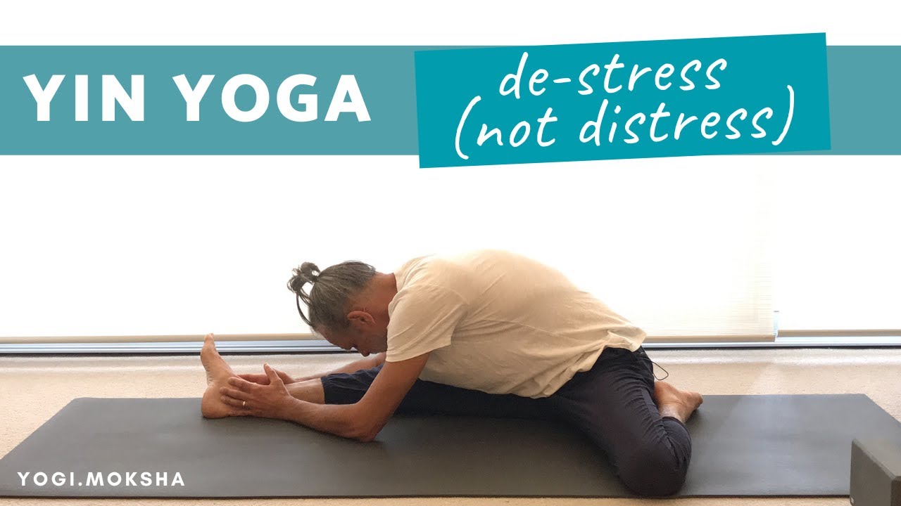 Yin Yoga | De-stress (for less distress) (90 mins)