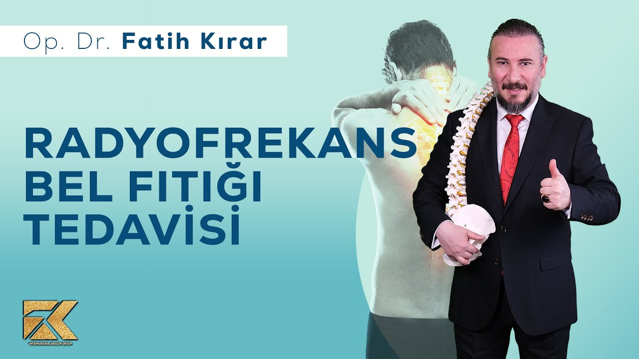 Op. Dr. Fatih Kırar - Radyofrekans ile Ameliyatsız Bel ve Boyun Fıtığı Tedavisi (24 Kasım 2020)