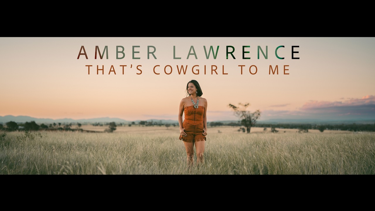 That's Cowgirl To Me  - Amber Lawrence [Official Video]