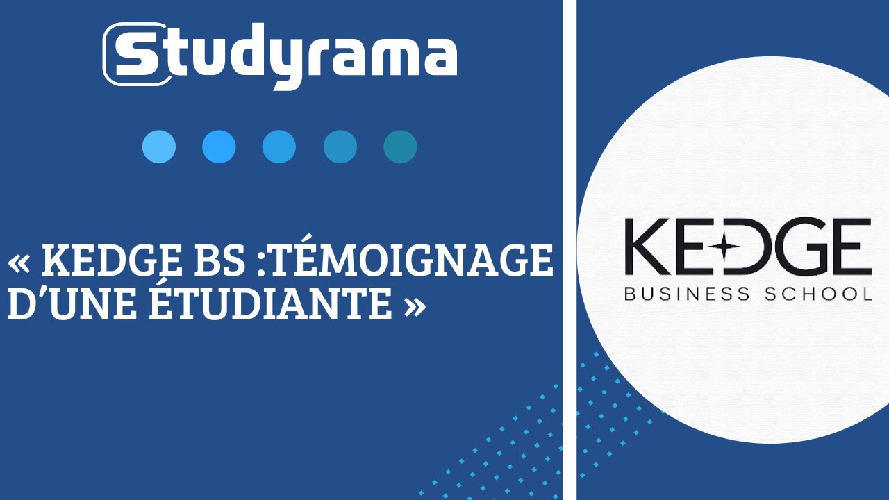 Kedge BS : témoignage d'une étudiante en Bachelor