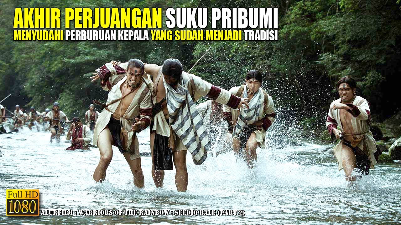 Akhir Perjalanan Panjang Panglima Perang Suku Seediq Mouna Rudao • Alur Cerita Film Suku Primitif