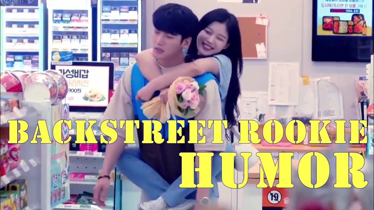 Backstreet Rookie || [HUMOR]