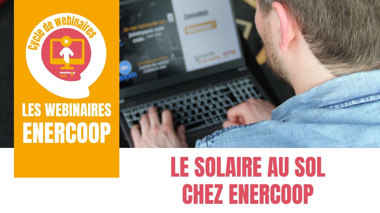 Les webinaires d'Enercoop - Ep. 12 : Le solaire au sol chez Enercoop