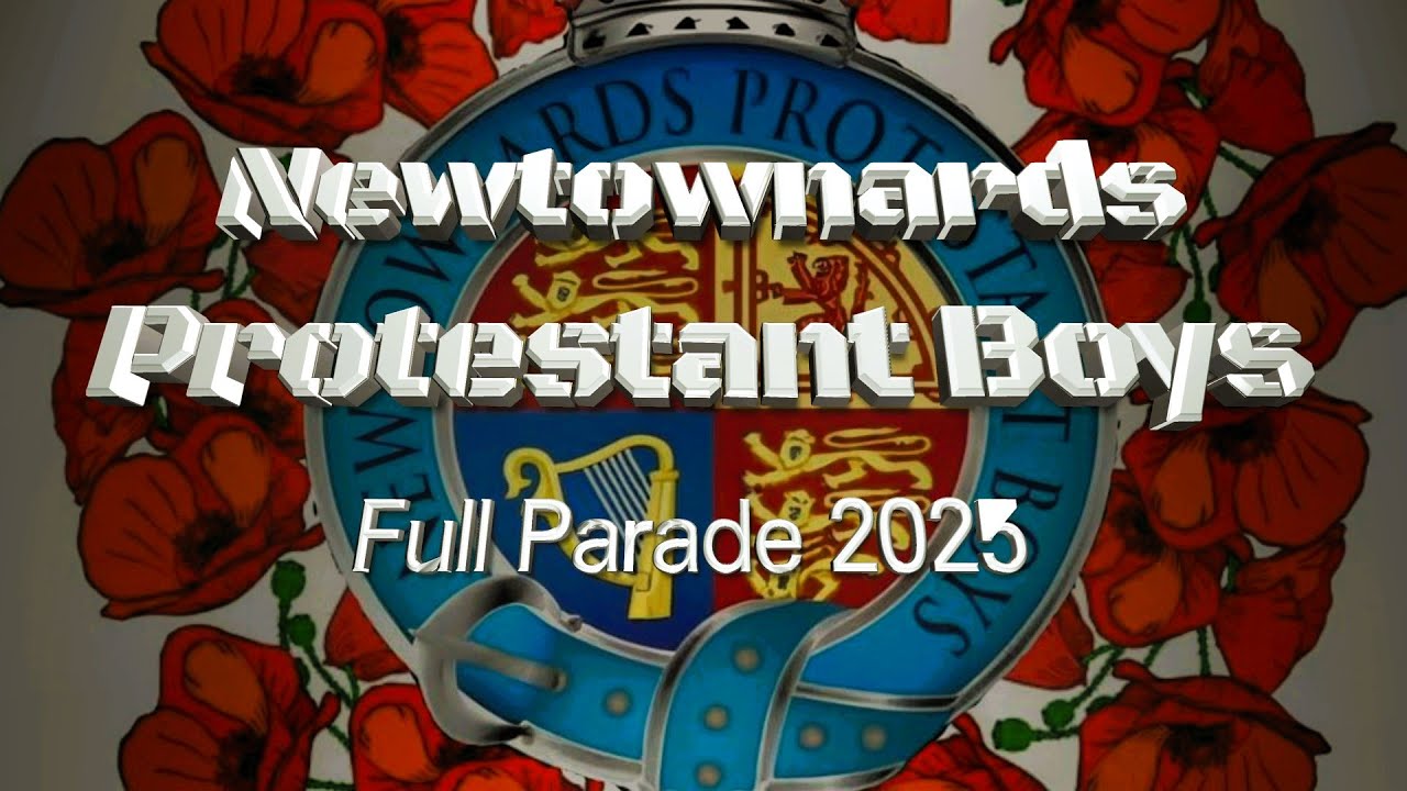 Full Parade Newtownards Protestant Boys 19th july 2025