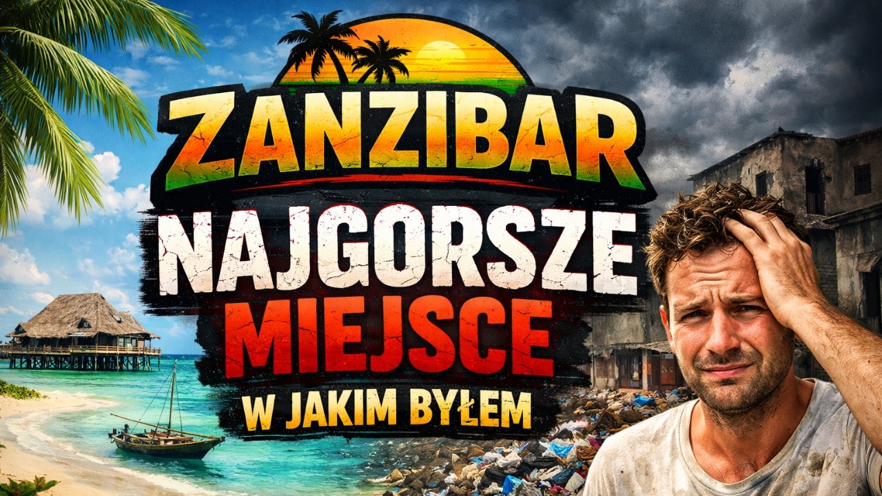 Zanzibar - NIGDY WIĘCEJ! Najgorsze miejsce w jakim byłem! Wielkie rozczarowanie !