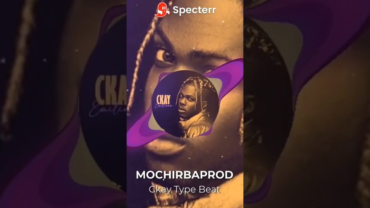 [FREE] @ckay_yo #CkayTypeBeat (Prod. by MOCHIRBAPROD)