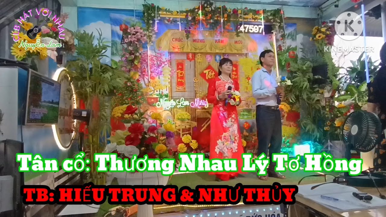Tân cổ: Thương Nhau Lý Tơ Hồng, TB: HIẾU TRUNG & NHƯ THỦY 