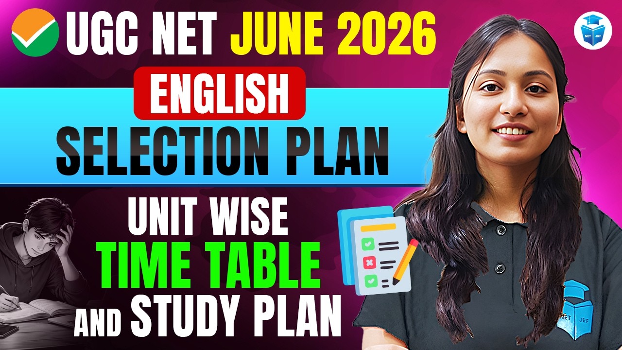 UGC NET English 2026 Preparation Strategy | Unit Wise Study Plan for Selection | UGC NET June 2026
