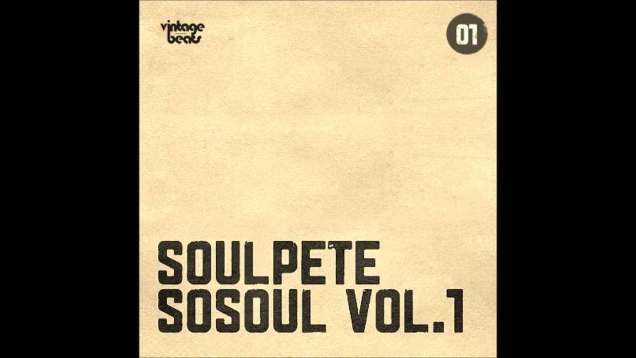 SoulPete - SoSoul (01, 04)