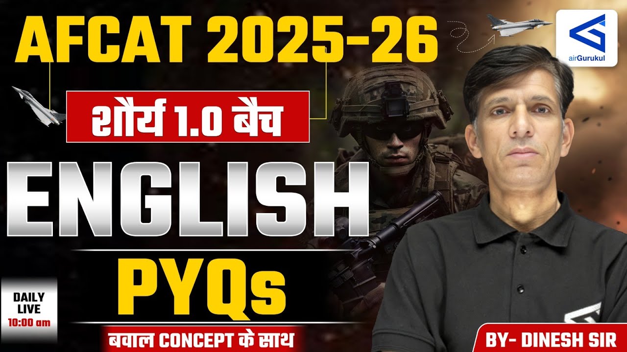 PYQs | NDA/CDS/AFCAT | Exam-Oriented English Class | L07 | By Dinesh Sir | 
