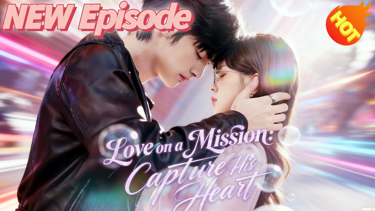 📺Love on a Mission: Capture His Heart📺👇👇New Short Drama【2025 New Drama】#DramaBox#