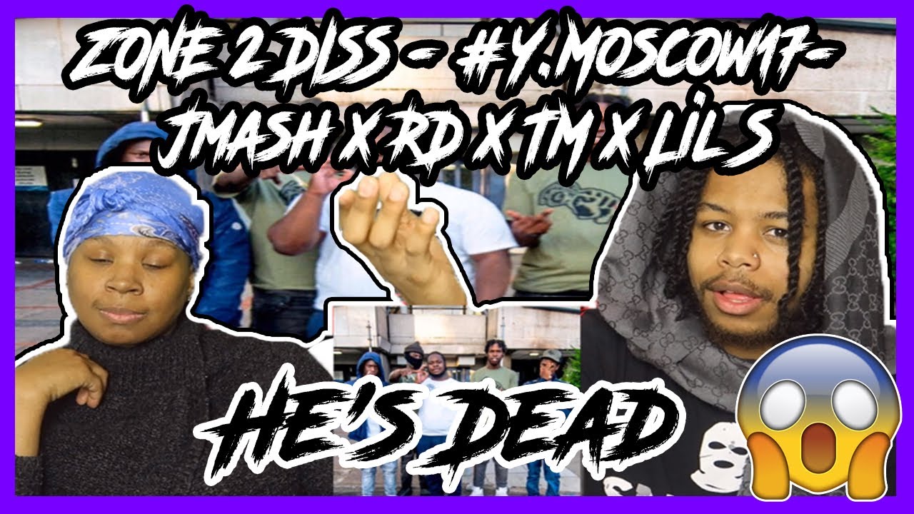 ZONE 2 DISS - #Y.Moscow17- Jmash x RD x TM x Lil S - He’s Dead REACTION