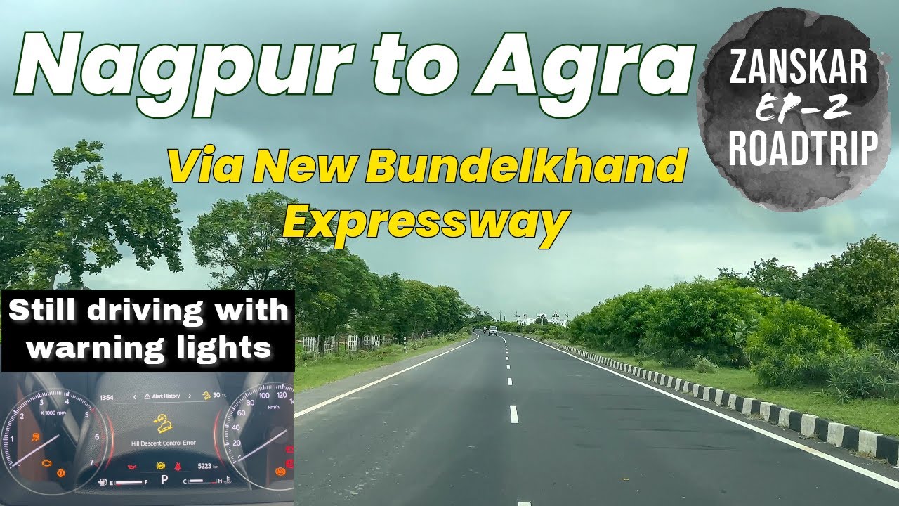 Nagpur to Agra | Is it worth taking Bundelkhand route ? | Zanskar valley Roadtrip | offbeat travel