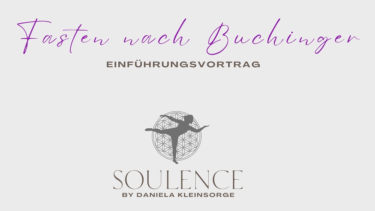 Fasten nach Buchinger - Einführungsvortrag