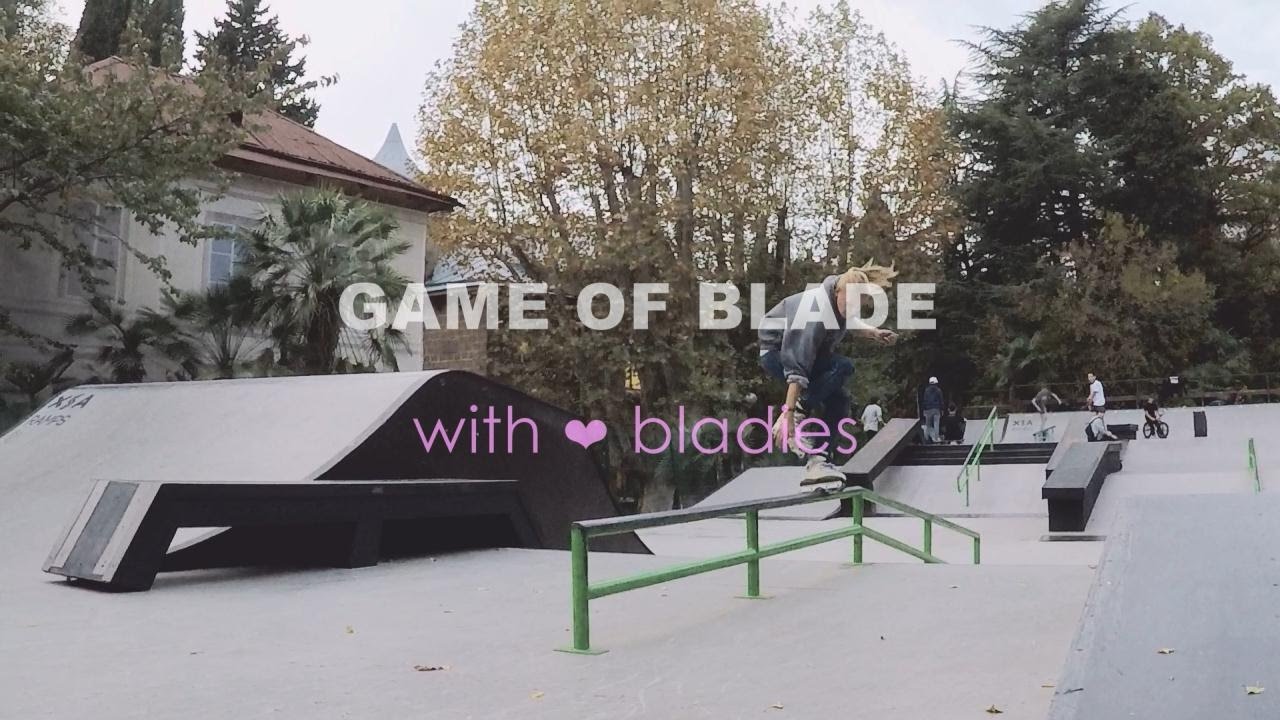 Game of BLADE with ❤ bladies #3