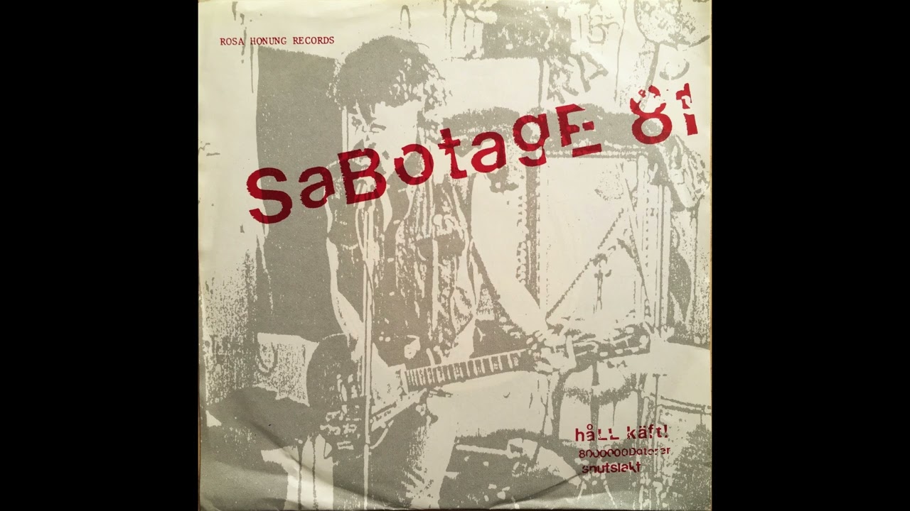SABOTAGE 81 - H&aring;ll K&auml;ft! 1984 Full EP