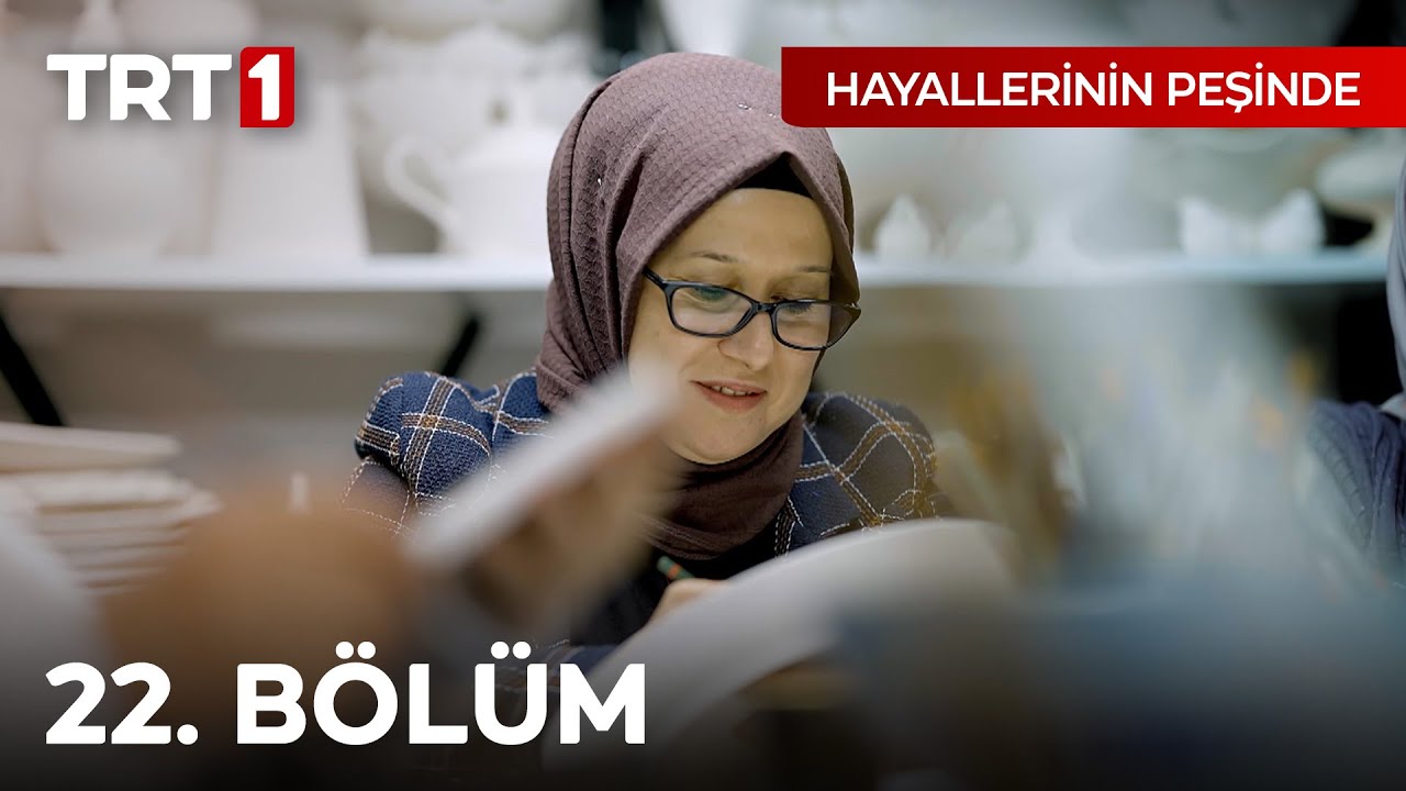 Hayallerinin Peşinde 22. Bölüm