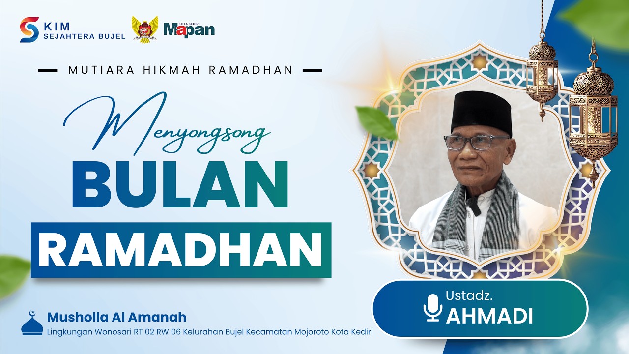 MUTIARA HIKMAH RAMADHAN Eps. 01 | Menyongsong Bulan Ramadhan | Ustadz. Achmadi
