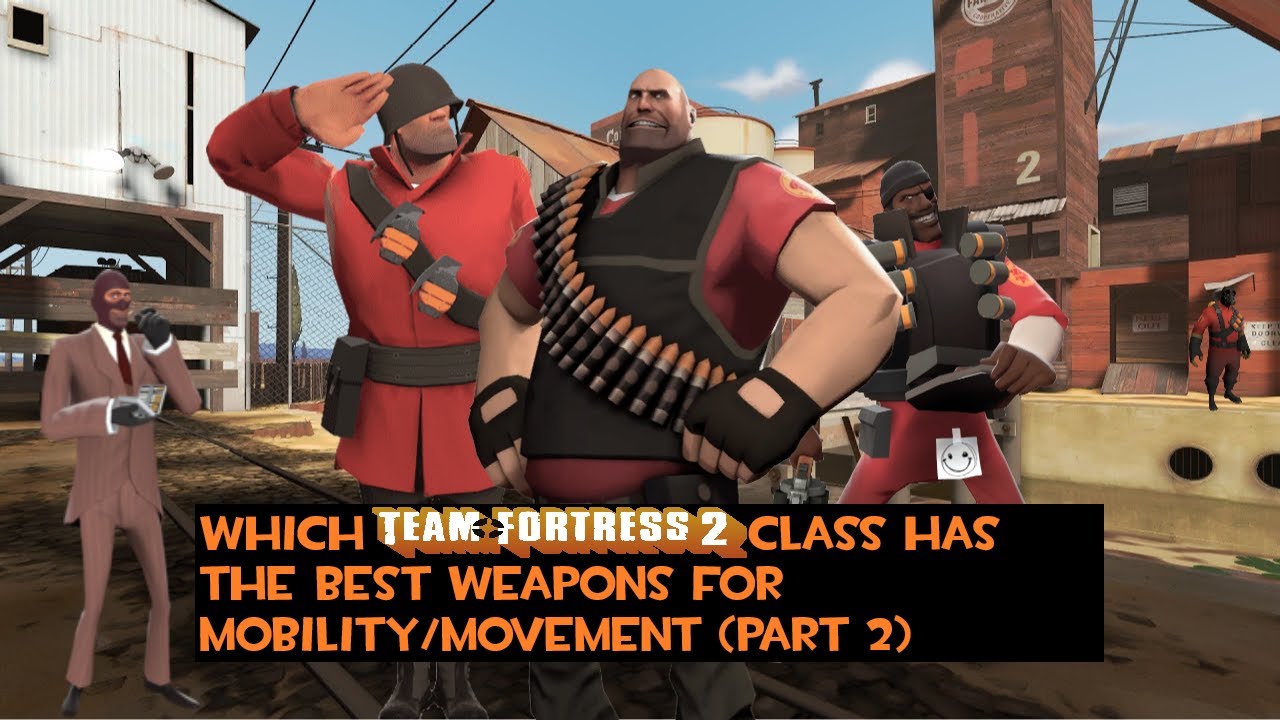 Figuring Out Which TF2 Classes Have Better Items For Movement (Part 2)