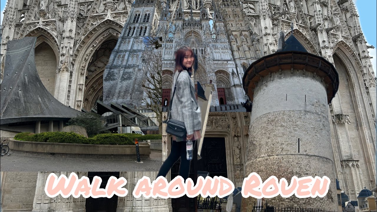 [Walk Ep.2]| Walk around Rouen, Inside Norte-dam de Rouen, Joan of Arc&rsquo;s Church