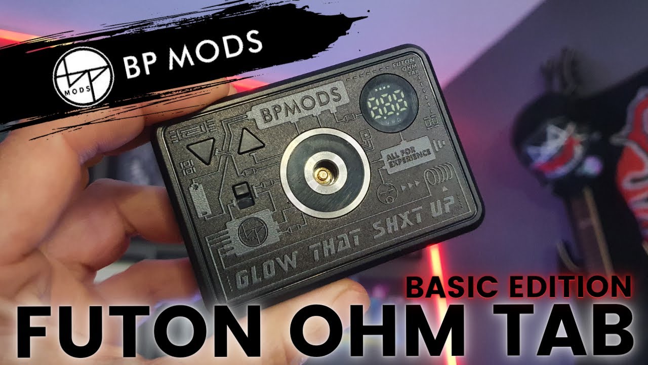 BP Mods Futon Ohm Tab Basic Edition