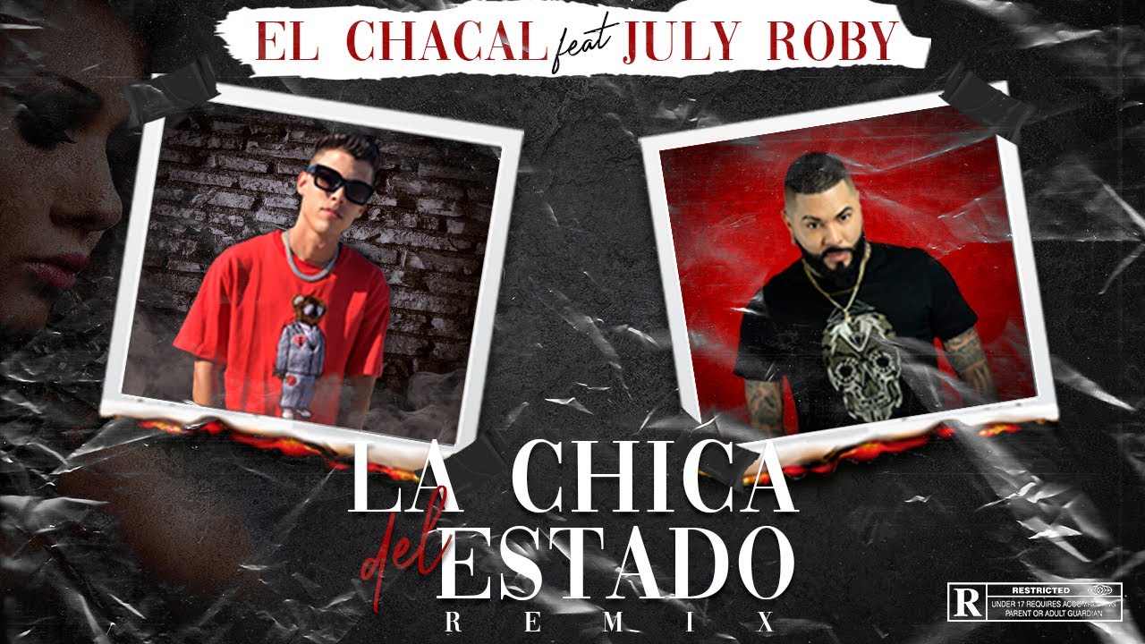 El Chacal x July Roby - La Chica del Estado remix (Video oficial) Julio Cesar