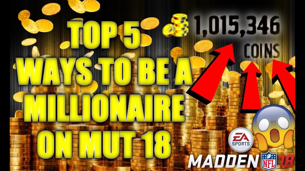 MUT 18 TIPS: TOP 5 WAYS TO MAKE MILLIONS ON MUT 18 | MUT 18 SOLOS, AND COINS MAKING TIPS!!!