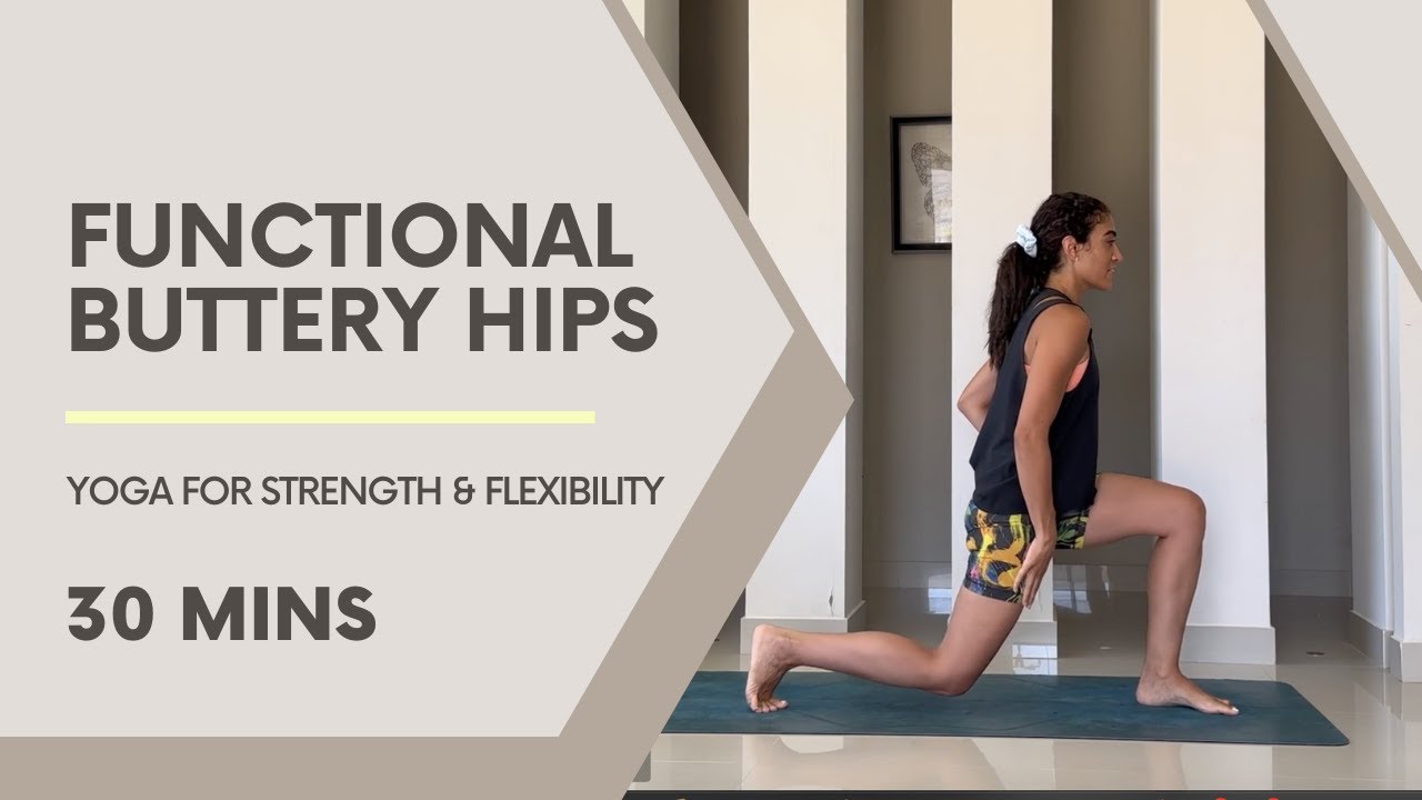 Functional Buttery Hips - Mobility & Yoga Flow