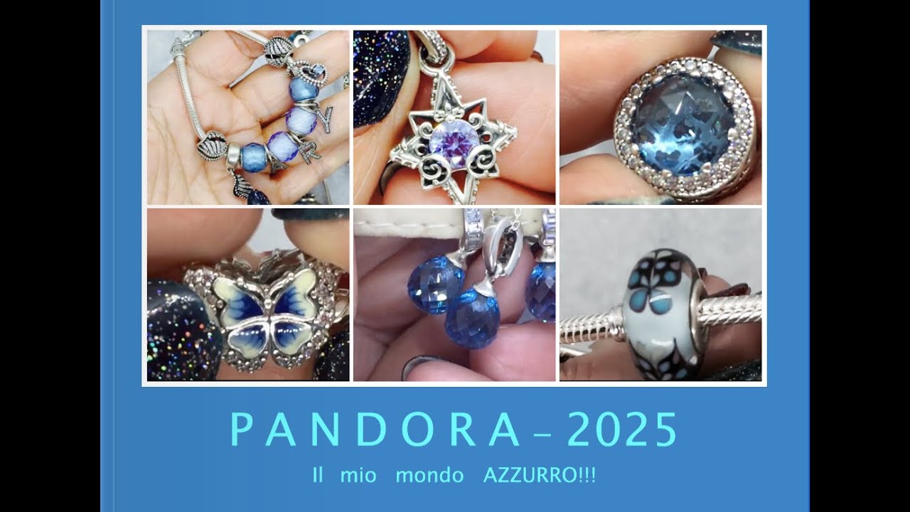 PANDORA  -  2025  TUTTO IL MIO PAZZO  MONDO  AZZURRO